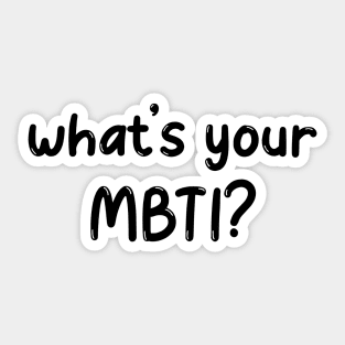 What's Your MBTI? (Myer-Briggs) Sticker